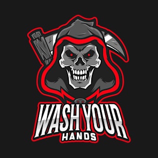 Wash your hands T-Shirt