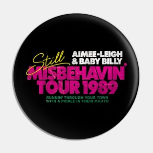 Still Misbehavin' Tour 1989 Fresh Design Pin