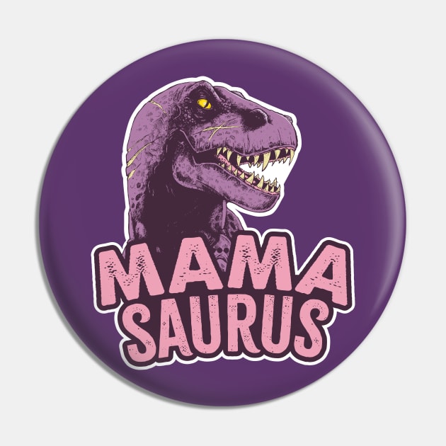 Mamasaurus Pin by Bubsart78