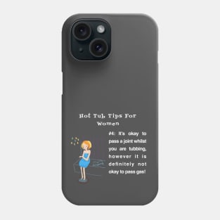 Hot Tub Tips for Women #4 Phone Case