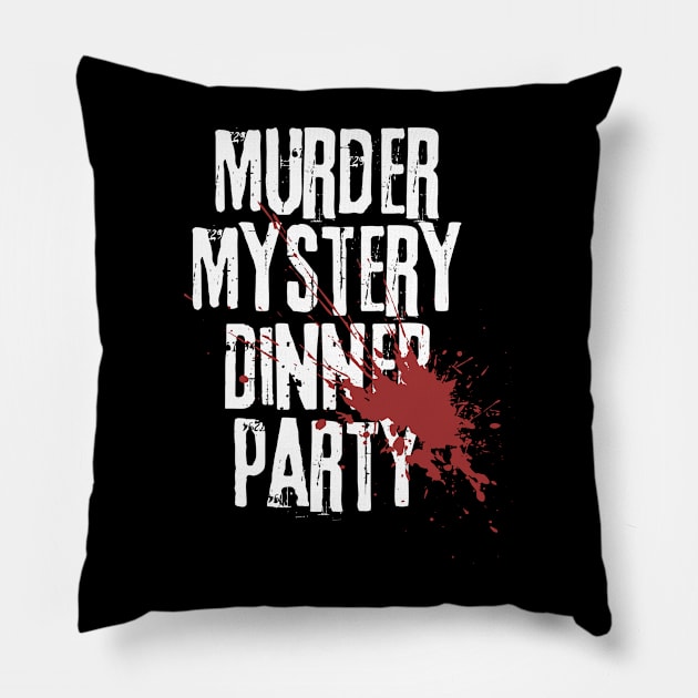 Murder Mystery Dinner Party Pillow by TriHarder12