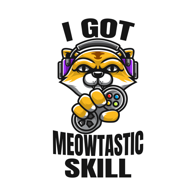 Gamer Cat Skills by Foxxy Merch