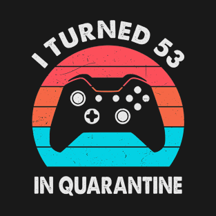 I Turned 53 In Quarantine - Retro Sunset Vintage 1967 53rd Birthday Gift T-Shirt