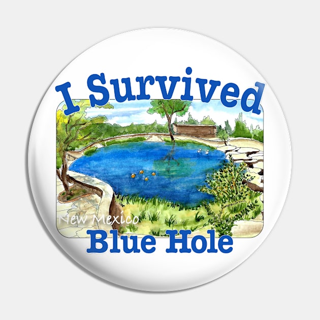 I Survived Blue Hole, New Mexico Pin by MMcBuck