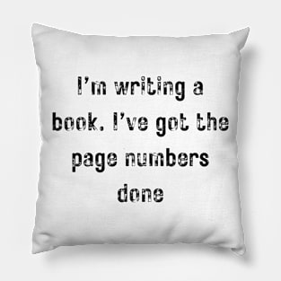 Write a book + motivation + Quotes -  T-Shirt Pillow