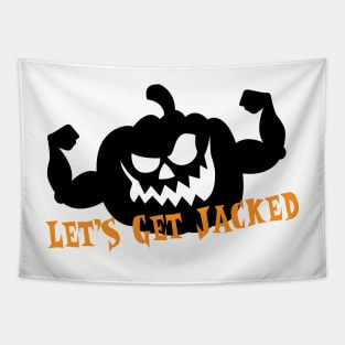 Let's Get Jacked Tapestry