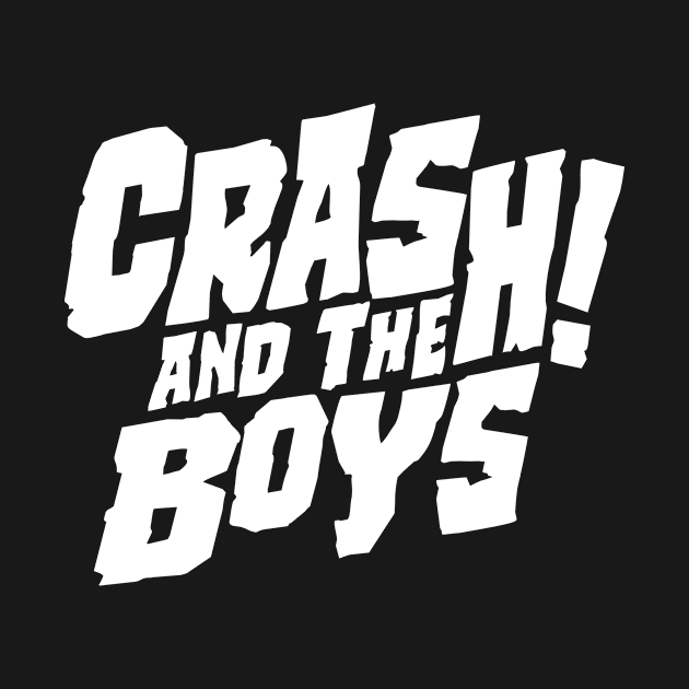 Crash and the Boys by JMADISON