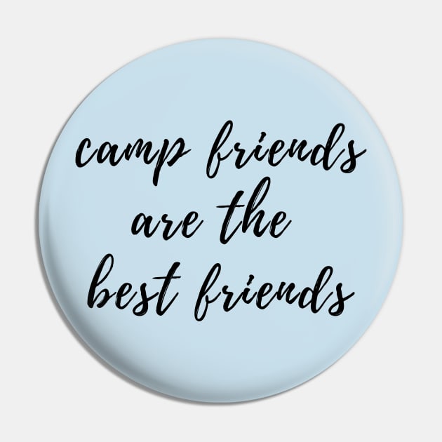 Camp Friends Are The Best Friends Pin by stickersbyjori