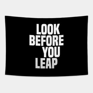 Look Before You Leap - Wisdom Tapestry