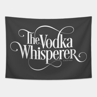 The Vodka Whisperer Tapestry