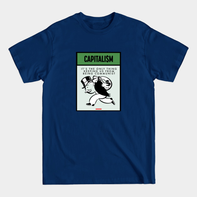 Capitalism - Capitalism - T-Shirt