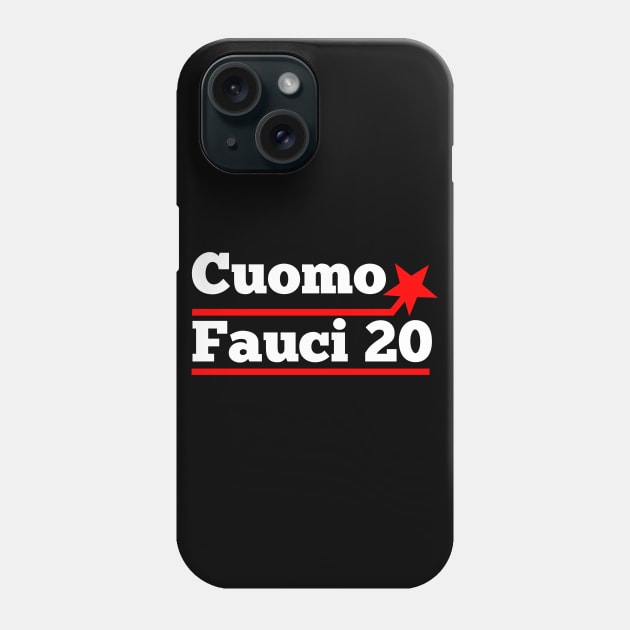 Cuomo Fauci 20 Phone Case by Mima_SY