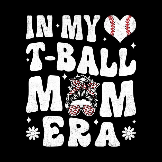 In My T-Ball Mom Era by antrazdixonlda