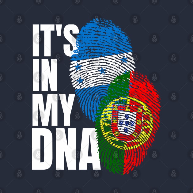 Portuguese And Honduran Mix DNA Flag Heritage Gift T-Shirt by Just Rep It!!