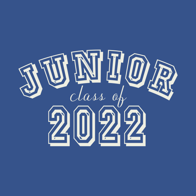 Discover Junior Class of 2022 - Junior Class Of 2022 - T-Shirt