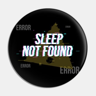 Sleep not found Pin