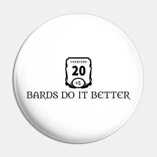 Bards Do It Better Pin