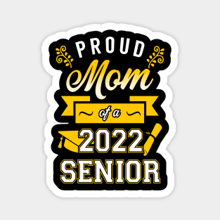 Proud Mom of a 2022 Senior Magnet