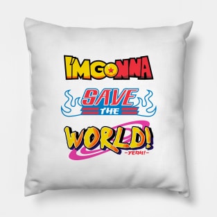 Save The World! Yeah! Pillow