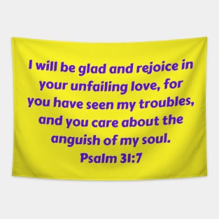 Bible Verse Psalm 31:7 Tapestry