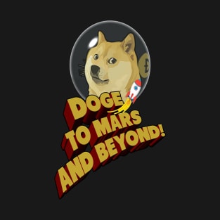 DOGE to Mars and Beyond! T-Shirt