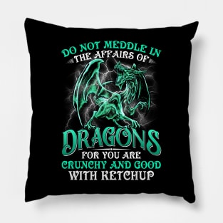 Do Not Meddle In The Affairs of Dragons Book Pillow