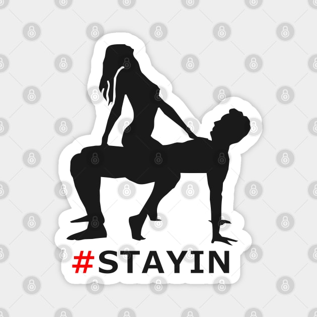 StayIn Sexual Covid Parody Magnet by FarStarDesigns