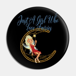 Just a girl who loves fairies Pin