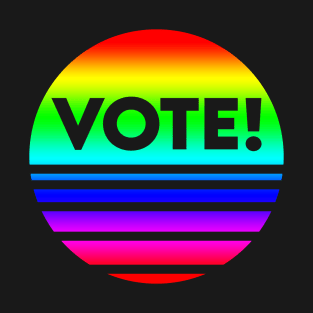 Vote! - Rainbow Pride T-Shirt