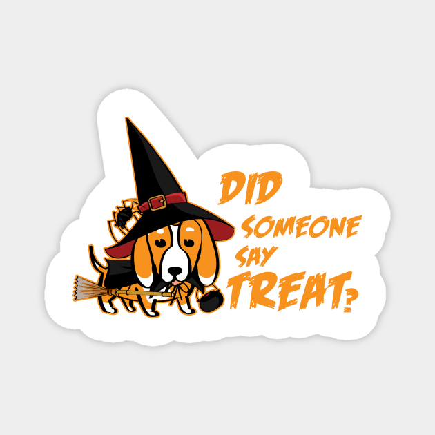 Did Someone Say Treat Dog Mummy | Dog Halloween | Halloween gift | Spooky season gifts | Halloween Decor gifts | Funny Halloween Trick or treat | Alien Lovers Halloween | Halloween monsters | Spooky season Magnet by johnii1422