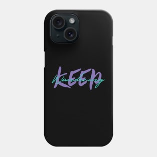 Keep Wandering Phone Case