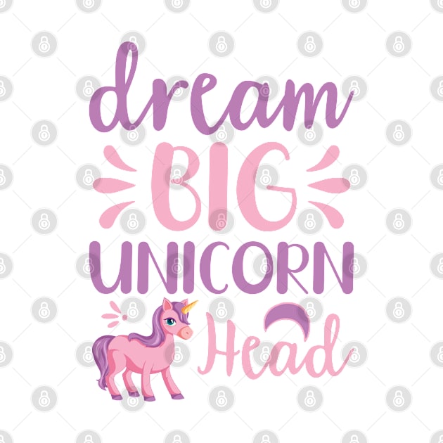 Dream Big Unicorn Head typography Designs for Clothing and Accessories by Sohidul Islam