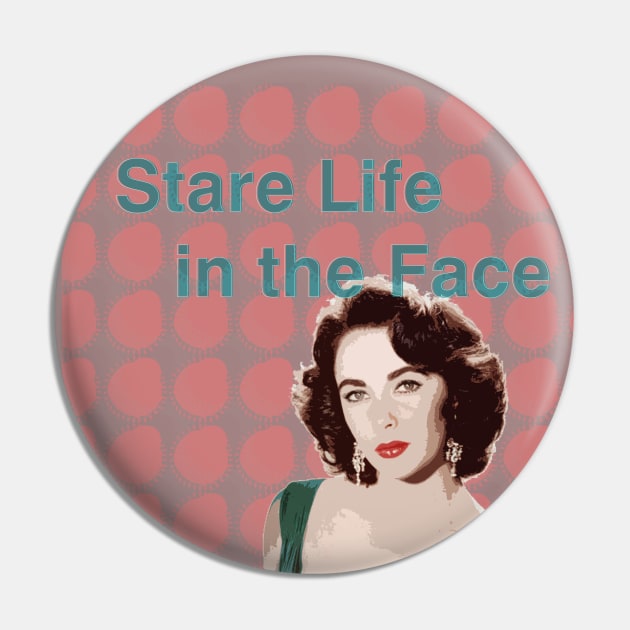 Elizabeth Taylor - Stare Life in the Face. Pin by FanitsaArt