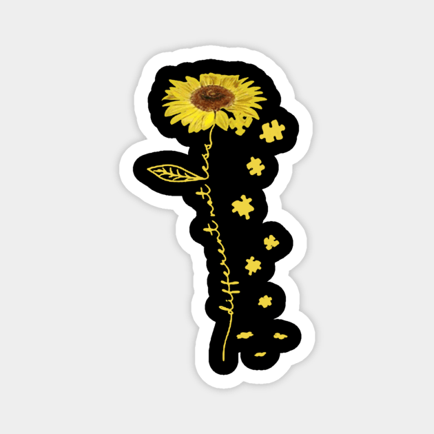 Different not less sunflower autism awareness Magnet by Danielsmfbb