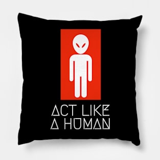 alien act like a human Pillow