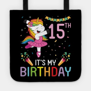 Happy Unicorn Dancing Congratulating 15th Time It's My Birthday 15 Years Old Born In 2006 Tote