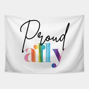 Proud Ally - Rainbow proud Tapestry