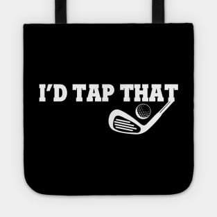 I'd Tap That Golf Tote