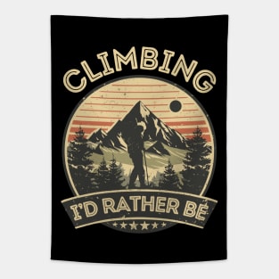 I'd Rather Be Climbing. Retro Climber Tapestry