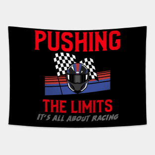 Pushing The Limits It's All About Racing Tapestry