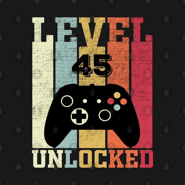 Level 45 Unlocked Funny Video Gamer 45th Birthday Gift by DragonTees