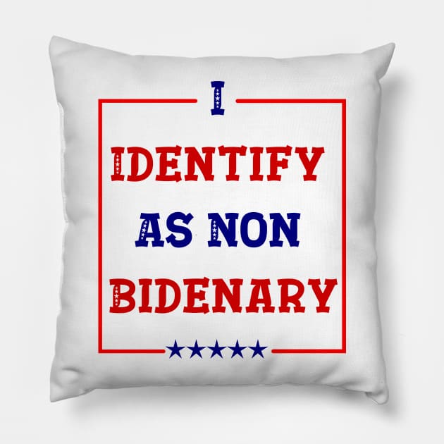 I Identify As Non Bidenary Pillow by ALLAMDZ