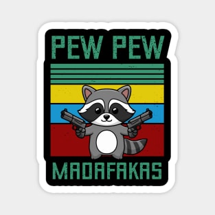 Raccoon Pew Pew Madafakas Vintage Magnet