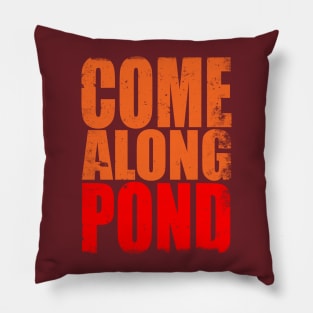 Come along Pond Pillow