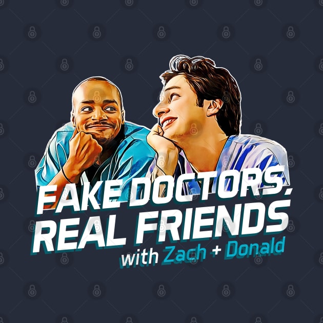 Fake Doctors Real Friends by HilariousDelusions