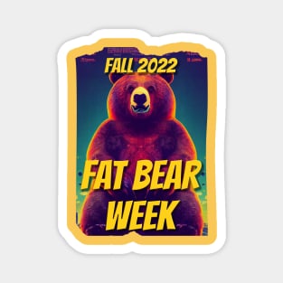 Fat Bear Week 2022 Magnet