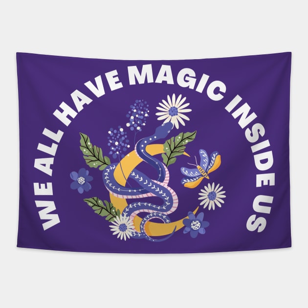 we all have magic inside us, Believe In The Magic, Magic Kingdom Tapestry by twitaadesign