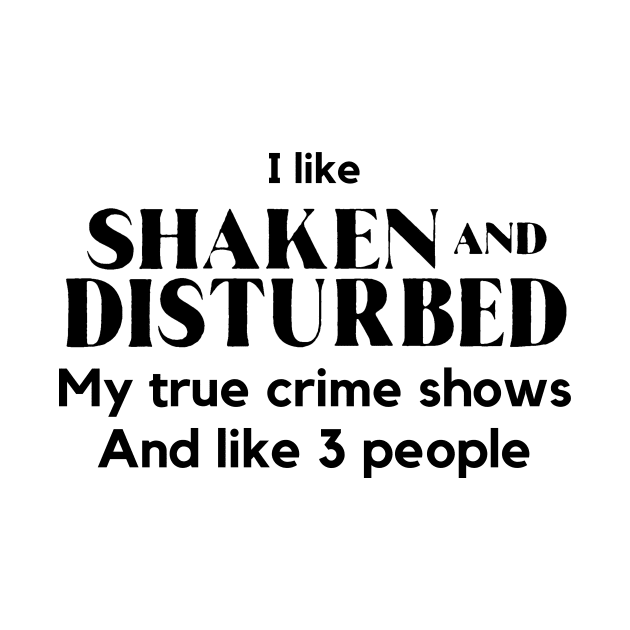 I know what I like by Shaken And Disturbed