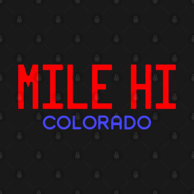 Mile High Colorado Tee by South-O-Matic