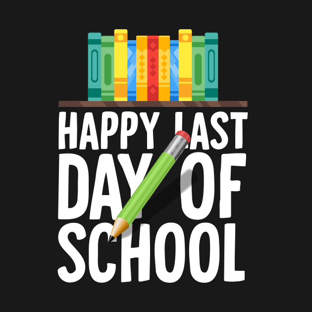 Happy last day of school by Horisondesignz